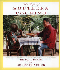 The Gift of Southern Cooking: Recipes and Revelations from Two Great American Cooks: A Cookbook