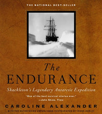 The Endurance: Shackleton's Legendary Antarctic Expedition (Revised)