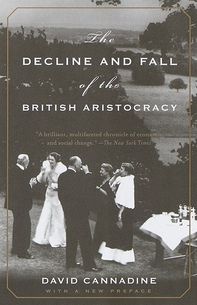 The Decline and Fall of the British Aristocracy