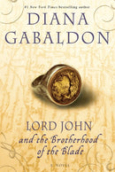 Lord John and the Brotherhood of the Blade: A Novel