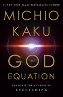 The God Equation: The Quest for a Theory of Everything