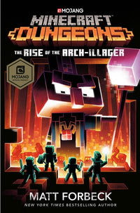 Minecraft Dungeons: The Rise of the Arch-Illager : An Official Minecraft Novel