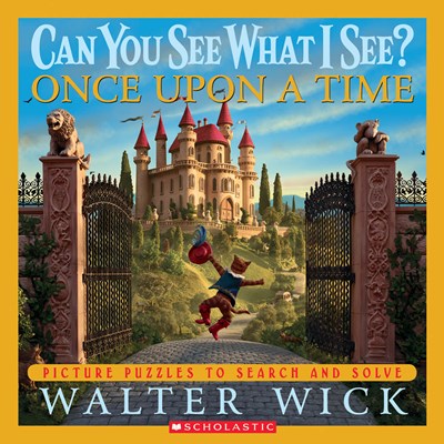 Can You See What I See? Once Upon a Time: Picture Puzzles to Search and Solve : Picture Puzzles to Search and Solve