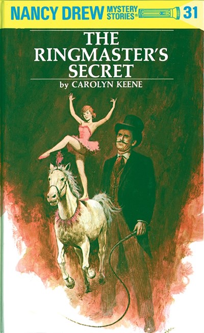 Nancy Drew 31: the Ringmaster's Secret