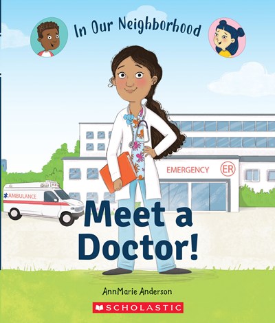 Meet a Doctor! (In Our Neighborhood)