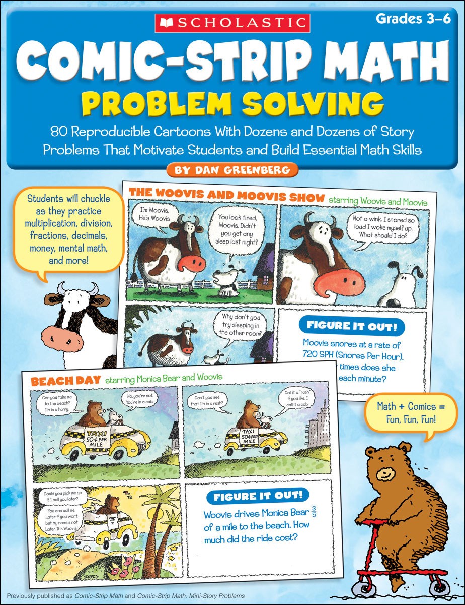 Comic-Strip Math: Problem Solving : 80 Reproducible Cartoons With Dozens and Dozens of Story Problems That Motivate Students and Build Essential Math Skills