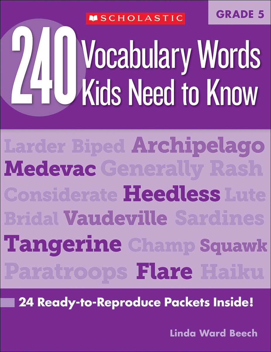 240 Vocabulary Words Kids Need to Know: Grade 5 : 24 Ready-to-Reproduce Packets Inside!