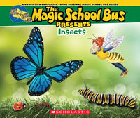 The Magic School Bus Presents: Insects : A Nonfiction Companion to the Original Magic School Bus Series