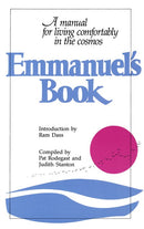 Emmanuel's Book: A Manual for Living Comfortably in the Cosmos