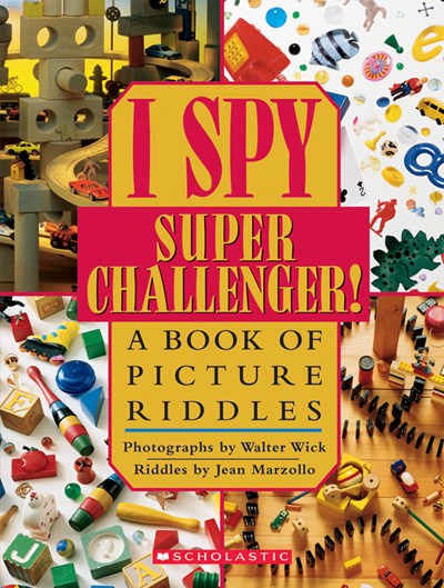 I Spy Super Challenger: A Book of Picture Riddles