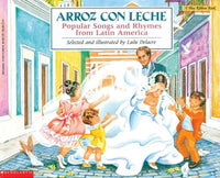 Arroz con leche: Popular Songs and Rhymes from Latin America (Bilingual) : (Bilingual)