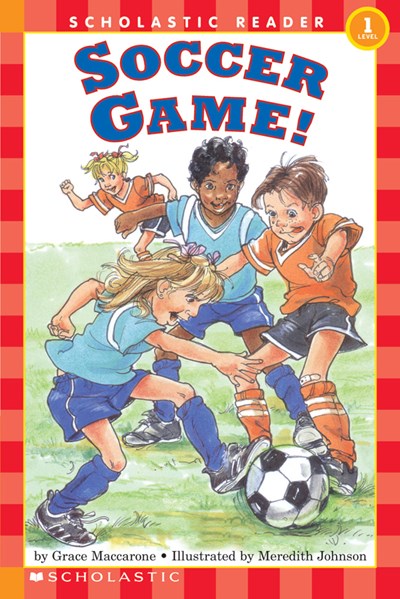 Soccer Game! (Scholastic Reader, Level 1)