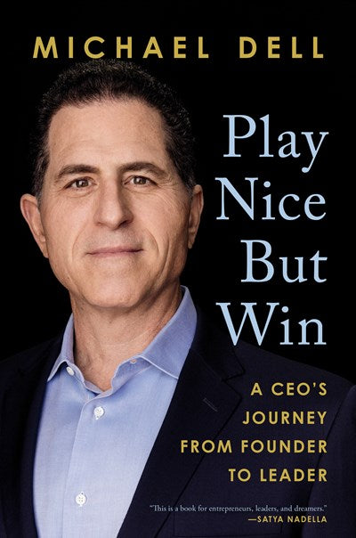 Play Nice But Win: A CEO's Journey from Founder to Leader