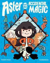 Aster and the Accidental Magic: (A Graphic Novel)