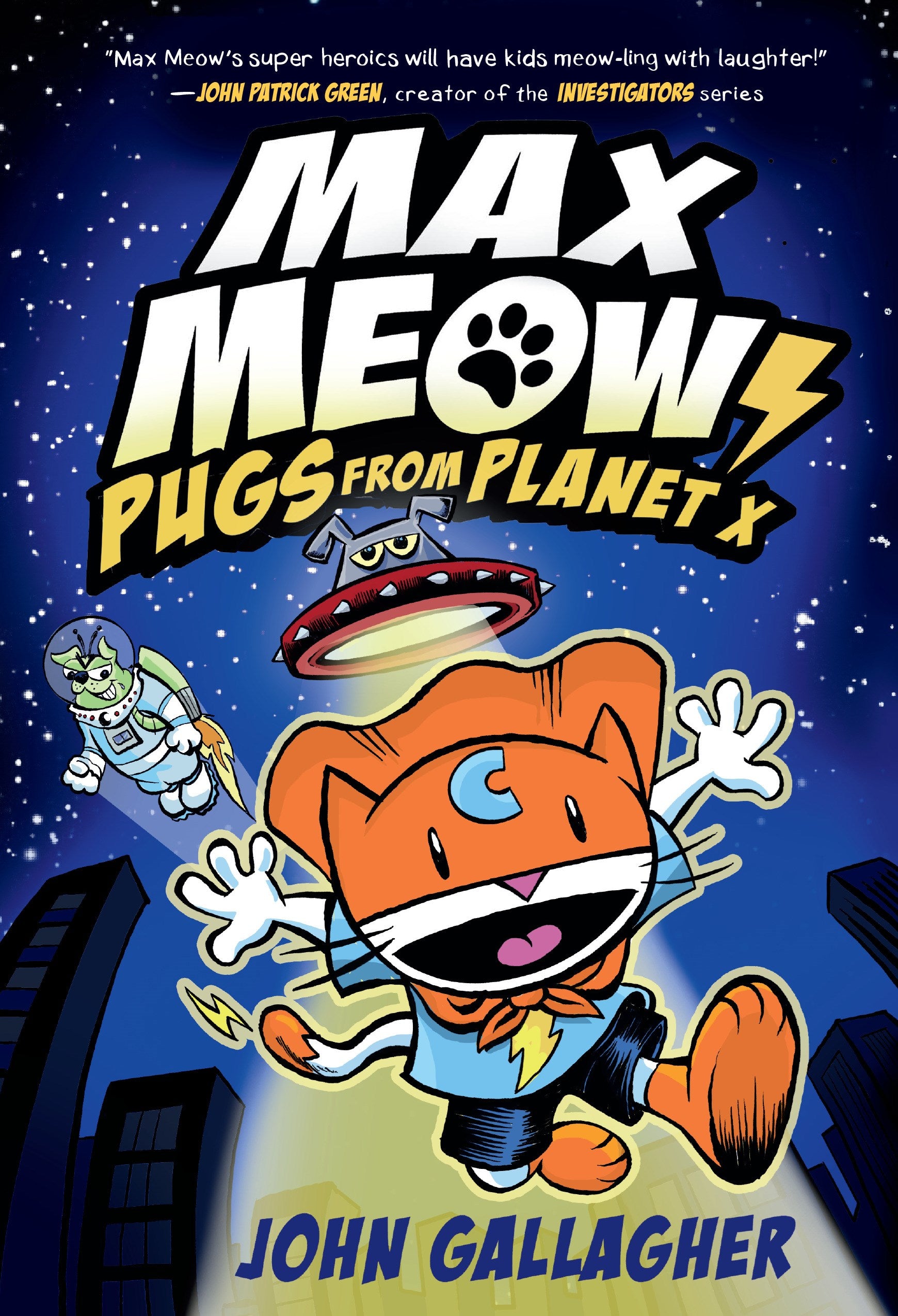 Max Meow Book 3: Pugs from Planet X : (A Graphic Novel)