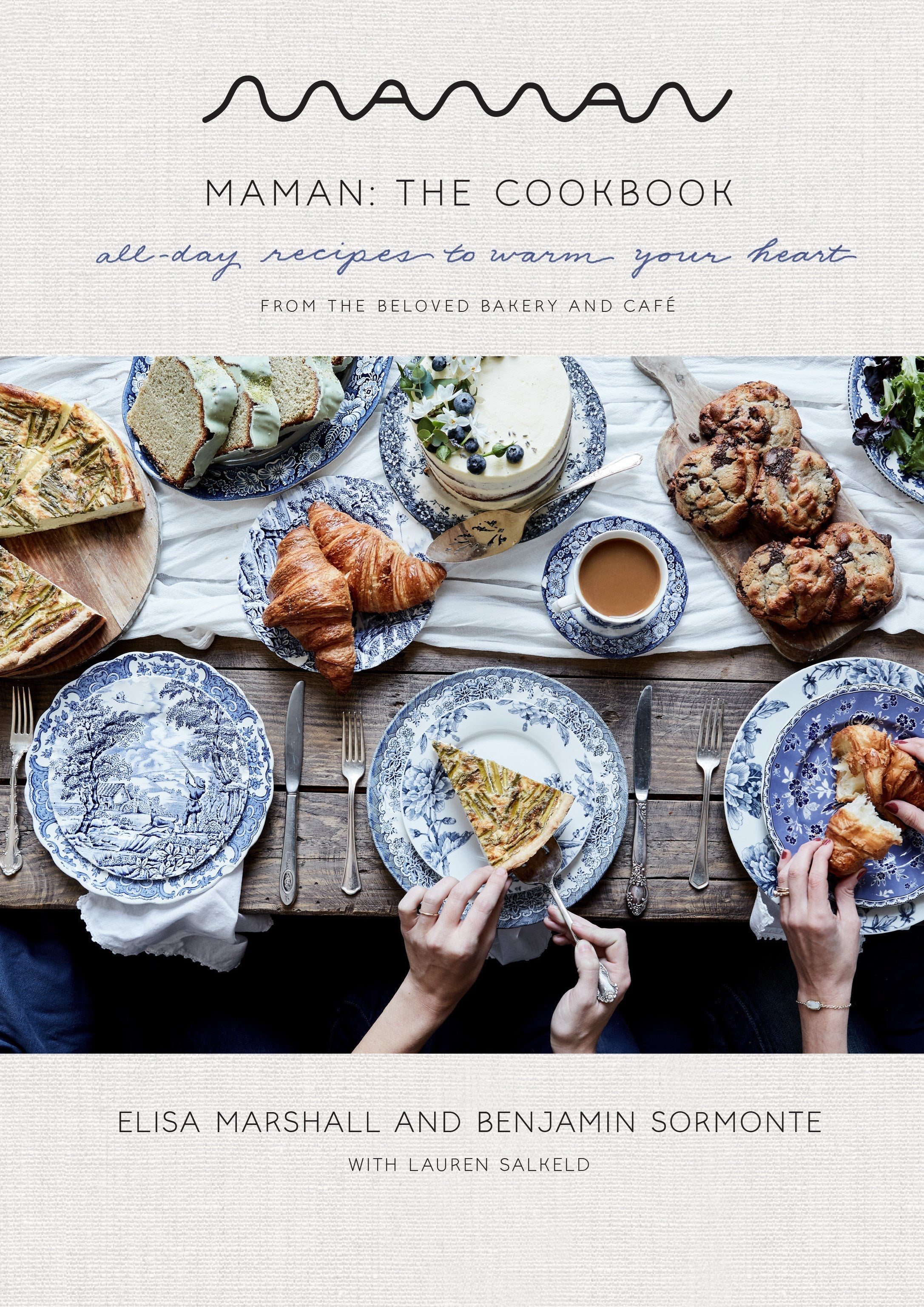 Maman: The Cookbook : All-Day Recipes to Warm Your Heart