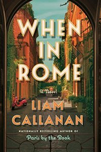 When in Rome: A Novel