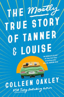 The Mostly True Story of Tanner & Louise