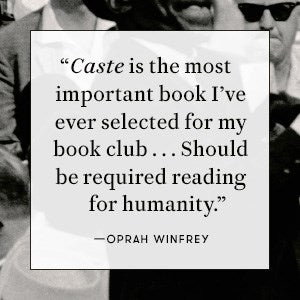 Caste: The Origins of Our Discontents