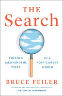 The Search: Finding Meaningful Work in a Post-Career World