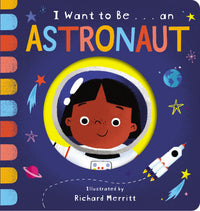 I Want to Be... an Astronaut