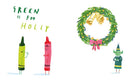 Green Is for Christmas (The Crayons Celebrate)