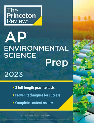Princeton Review AP Environmental Science Prep, 2023: 3 Practice Tests + Complete Content Review + Strategies & Techniques