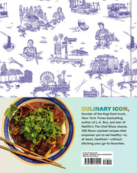 The Choi of Cooking: Flavor-Packed, Rule-Breaking Recipes for a Delicious Life: A Cookbook