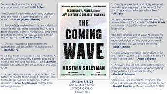 The Coming Wave: Technology, Power, and the Twenty-first Century's Greatest Dilemma