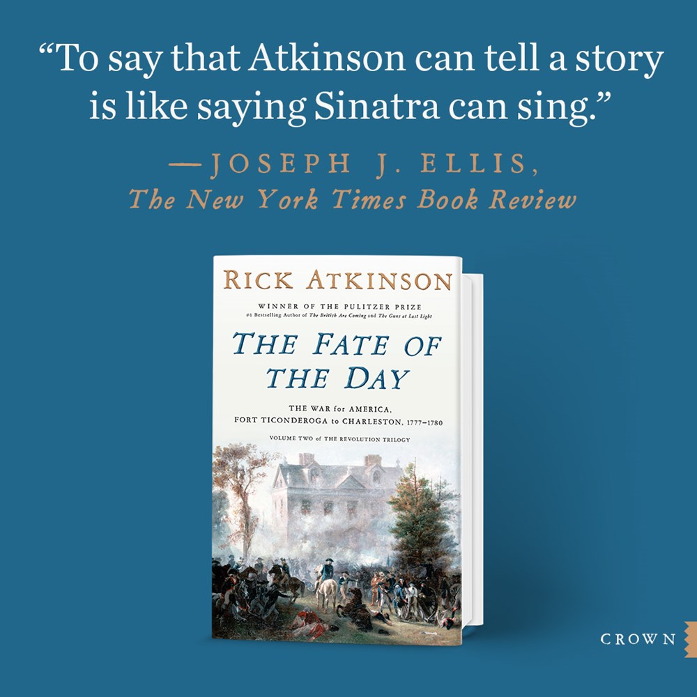 The Fate of the Day: The War for America, Fort Ticonderoga to Charleston, 1777-1780 (Revolution Trilogy, 2)