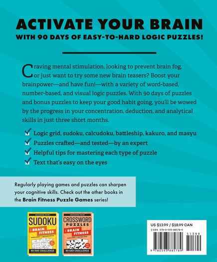 Logic Puzzles Book for Brain Fitness: 90-Day Challenge to Sharpen the Mind and Strengthen Cognitive Skills Enlarged Print, Easy to Hard! (Brain Fitness Puzzle Games)