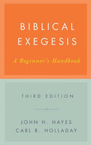 Biblical Exegesis, Third Edition: A Beginner's Handbook