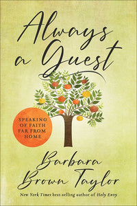 Always A Guest: Speaking of Faith Far From Home