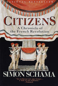 Citizens: A Chronicle of the French Revolution