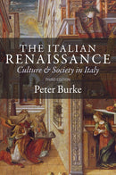 The Italian Renaissance: Culture and Society in Italy - Third Edition (3rd Edition, Revised)