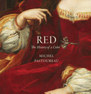 Red: The History of a Color