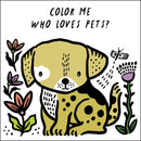 Color Me: Who Loves Pets? : Watch Me Change Color in Water