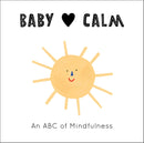 Baby Loves Calm: An ABC of Mindfulness (Illustrated)