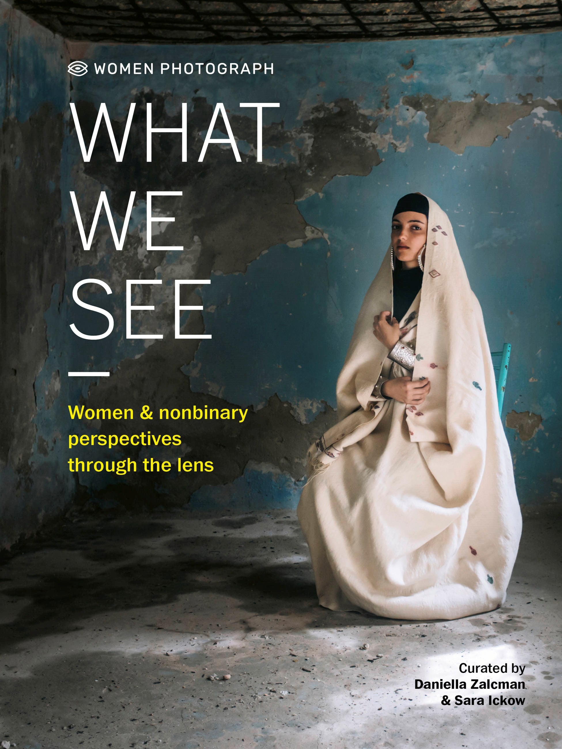 Women Photograph: What We See : Women and nonbinary perspectives through the lens