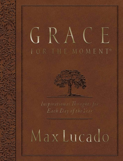 Grace for the Moment Volume I, Large Text Flexcover: Inspirational Thoughts for Each Day of the Year