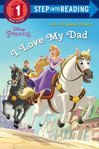 I Love My Dad (Disney Princess)