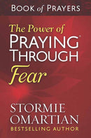 The Power of Praying Through Fear Book of Prayers