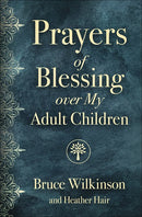 Prayers of Blessing over My Adult Children