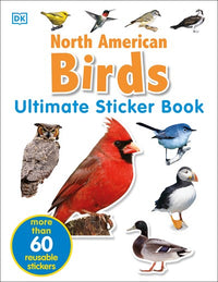 Ultimate Sticker Book: North American Birds : Over 60 Reusable Full-Color Stickers