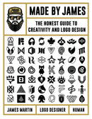 Made by James: The Honest Guide to Creativity and Logo Design