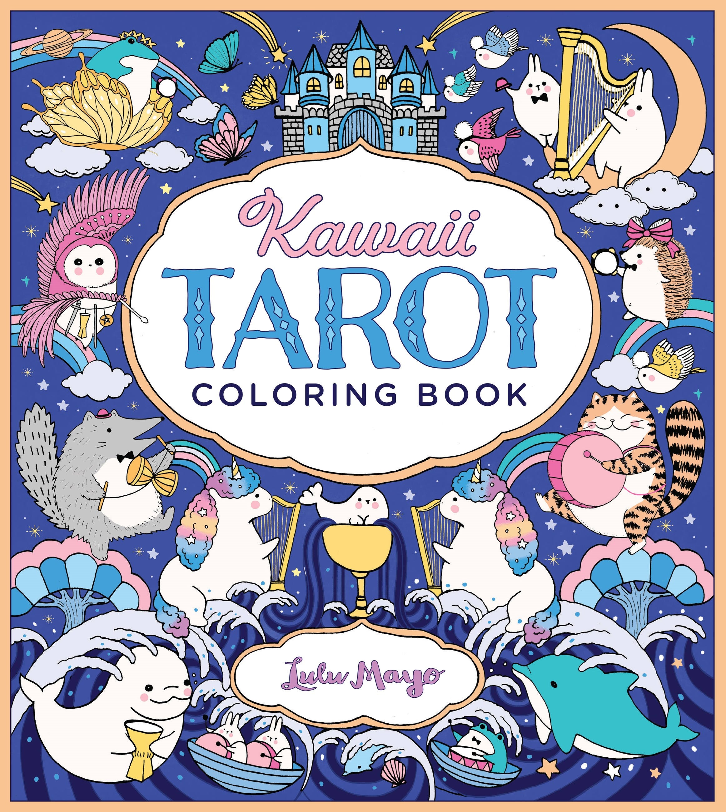 Kawaii Tarot Coloring Book: Color your way through the cutest of tarot cards--kawaii style!