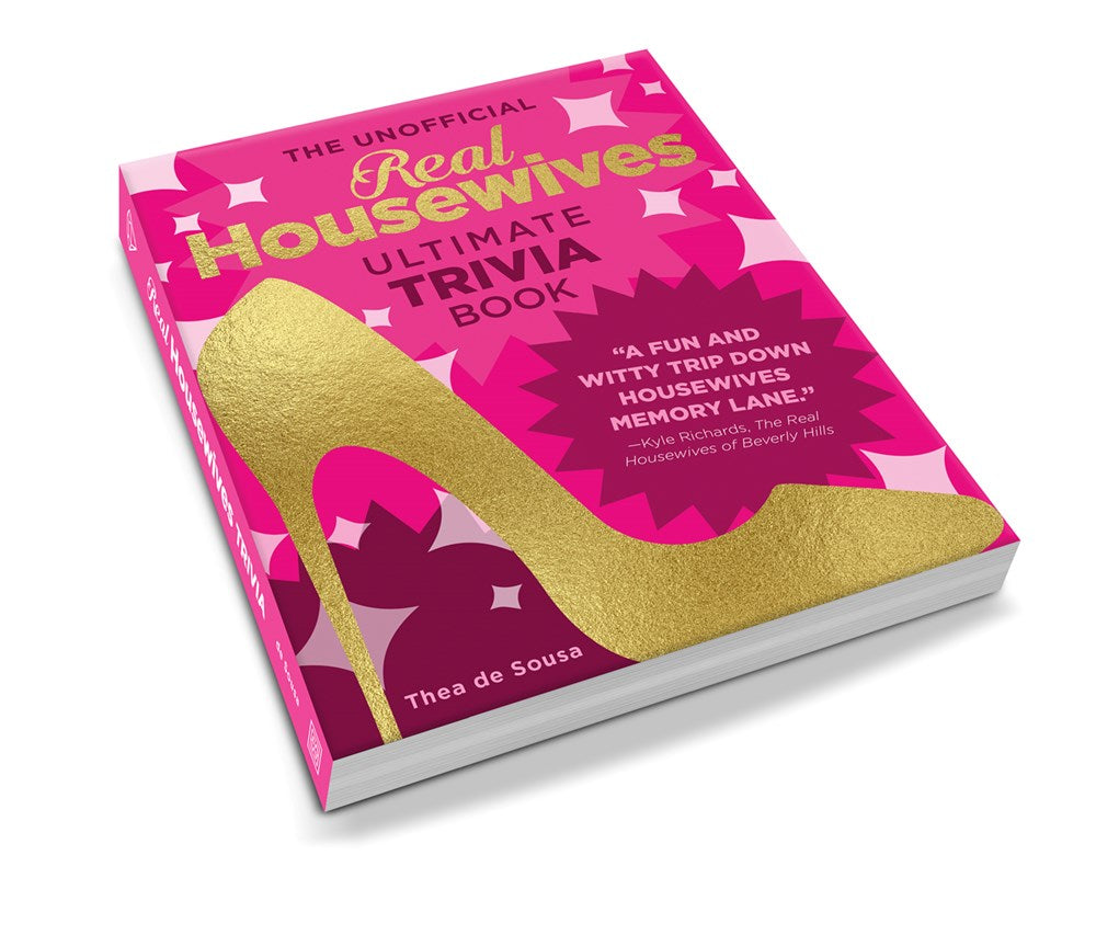The Unofficial Real Housewives Ultimate Trivia Book