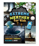 Extreme Weather for Kids: Lessons and Activities All About Hurricanes, Tornadoes, Blizzards, and More!