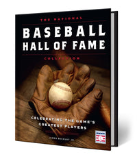 The National Baseball Hall of Fame Collection: Celebrating the Game's Greatest Players