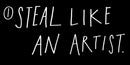 Steal Like an Artist: 10 Things Nobody Told You About Being Creative (Austin Kleon)